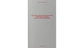 Building Around Architecture | Francesco Venezia Outside The Mainstream