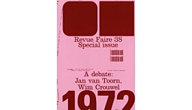 Revue Faire 38 : A Debate: Jan van Toorn, Wim Crouwel 1972