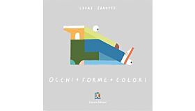 Eyes + Shapes + Colours / Occhi + Forme + Colori