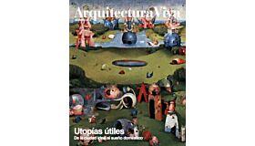 Arquitectura Viva 250 - Utopías útiles