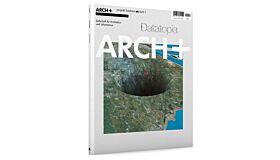 ARCH+ 234 Datatopia: Projekt Bauhaus 3