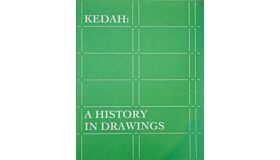 Kedah: A History in Drawings