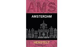 Amsterdam herstelt (speciale gebonden editie)