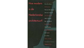 Hoe modern is de nederlandse architectuur