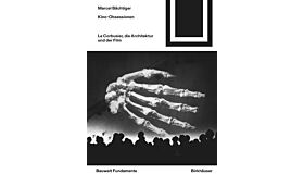 BWF 180 - Kino-Obsessionen: Le Corbusier, die Architektur und der Film