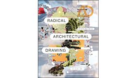 Radical Architectural Drawing