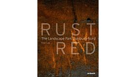 Rust Red - Landscape Park Duisburg-Nord (English language)