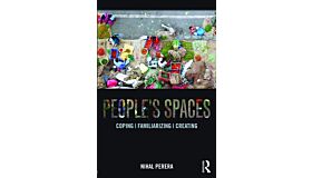 People's Spaces - Coping, Familiarizing, Creating