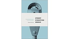 Street Furniture Design - Contesting Modernism in Post-War Britain (hardcover)