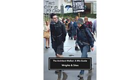 The Architect-Walker: A Mis-Guide