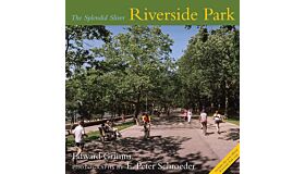 Riverside Park: The Splendid Sliver