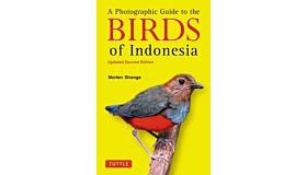 A Photographic Guide to the Birds of IndonesiaSummer 2025 Updated Second Edition)