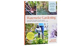Waterwise Gardening - Everything You Need to Know to Grow a Lush Yard with Efficient Water Use