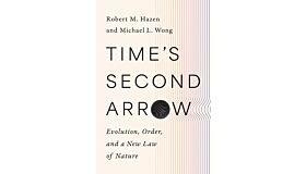 Time's Second Arrow - Evolution, Order, and a New Law of Nature
