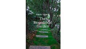 The Biopolitical Garden