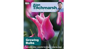Alan Titchmarsh How to Garden: Growing Bulbs