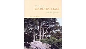The Trees of Golden Gate Park and San Francisco