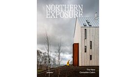 Northern Exposure - The New Canadian Cabin