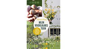 Mijn voorjaarstuin -Stylen, tuinieren, plukbloemen, bloembollen, lentegroen, schikken