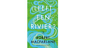 Leeft een rivier ?