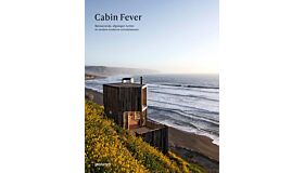 Cabin Fever - Betoverende, afgelegen hutten en andere moderne schuilplaatsen