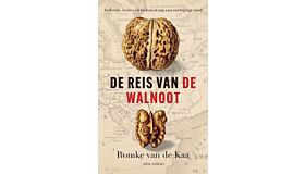 De reis van de walnoot - Verleden, heden en toekomst van een veelzijdige noot