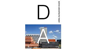 Dutch Architects Today