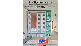 Architectuur in Nederland / Architecture in the Netherlands 2023-2024
