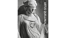 Artus Quellinus - Sculptor of Amsterdam (catalogue exhibition Royal Palace Amsterdam)