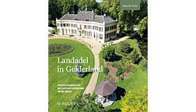 Landadel in Gelderland -  Verhalen van bewoners over hun leven en over verduurzaming van hun landgoed
