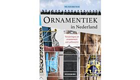 Ornamentiek in Nederland - Versieringen en ornamenten aan gebouwen