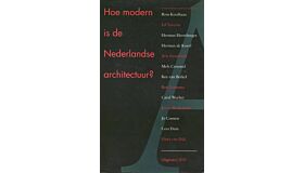 Hoe modern is de nederlandse architectuur