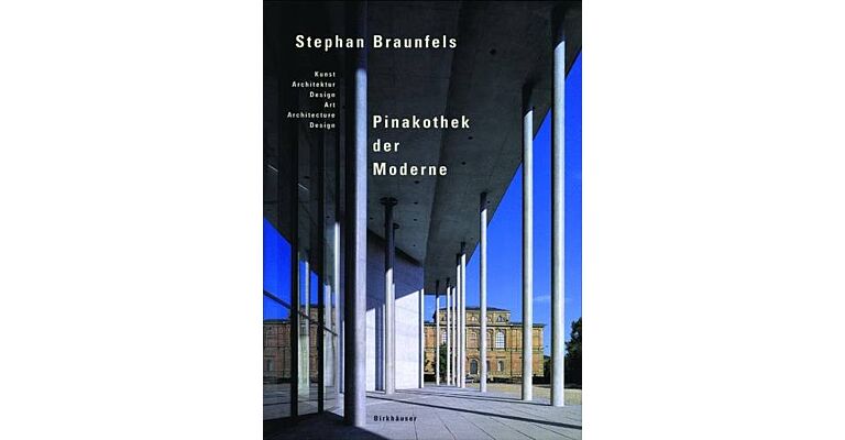 Stephan Braunfels : Pinakothek der Moderne: Art, Architecture, Design