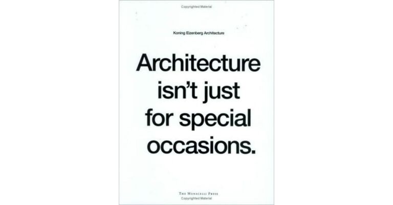 Architecture isn't just for special occasions - Koning Eizenberg Architecture