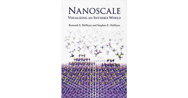 Nanoscale - Visualizing an Invisible World
