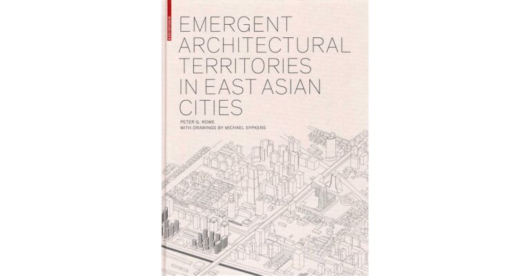 Emergent Architectural Territories in East Asian Cities