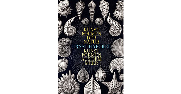 Ernst Haeckel - Kunstformen der Natur / Kunsformen aus dem Meer