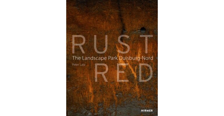 Rust Red - Landscape Park Duisburg-Nord (English language)