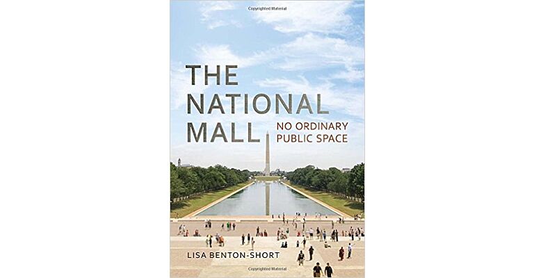 The National Mall - No Ordinary Public Space
