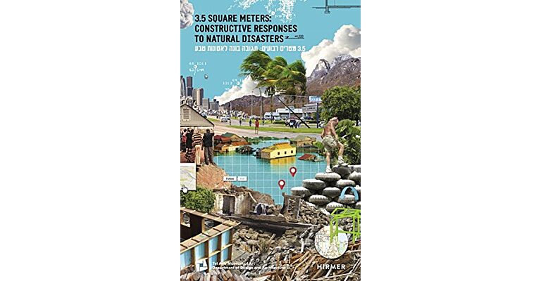 3.5 Square Meters: Constructive Responses to Natural Disasters