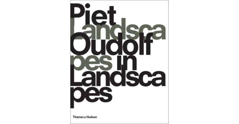 Piet Oudolf - Landscapes in Landscapes