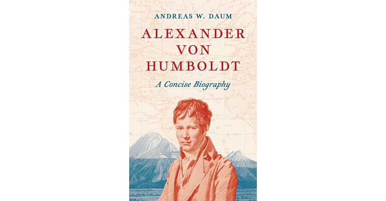Alexander von Humboldt : A Concise Biography (paperback)