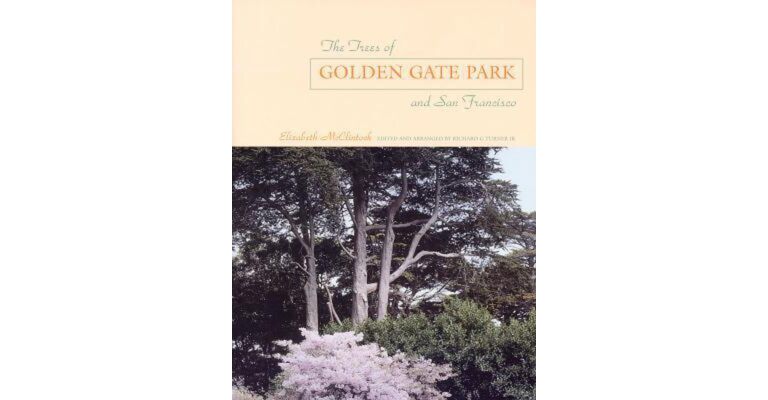The Trees of Golden Gate Park and San Francisco