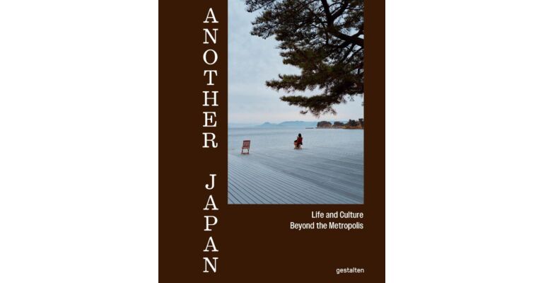 Another Japan - Life and Culture Beyond the Metropolis