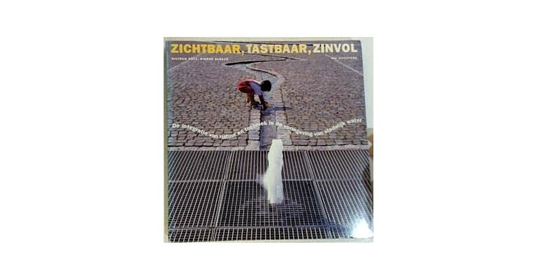 Zichtbaar, Tastbaar, Zinvol