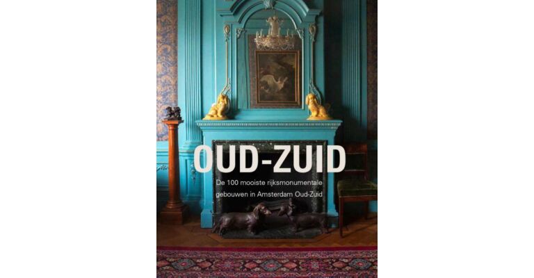Oud Zuid - De 100 mooiste rijksmonumentale gebouwen in Amsterdam Oud-Zuid