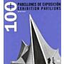 100 Years Exhibition Pavilions - 100 anos Pabellones de Exposicion