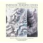 Infinite Perspectives. Two Thousand Years of Tree-Dimensional Mapmaking