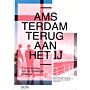 Amsterdam terug aan het IJ