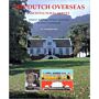 The Dutch Overseas : An Architectural Survey of the Mutual Heritage of Four Centuries